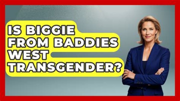 Exploring The Gender Identity Of Biggie From Baddies West