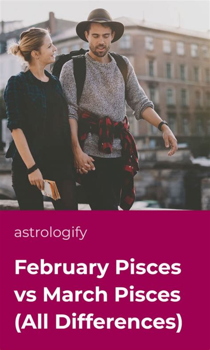 Understanding the Distinctions Between February and March Pisces
