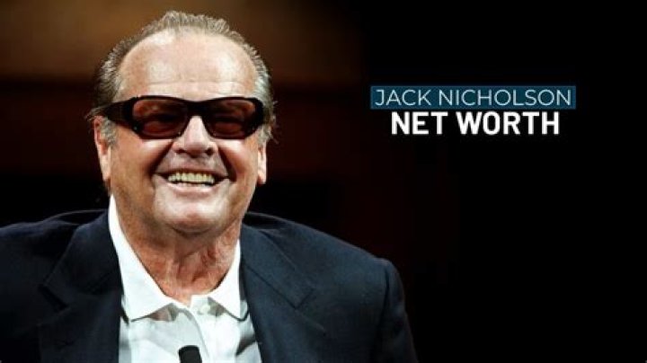 Unveiling Jack Nicholson's Net Worth And Financial Insights