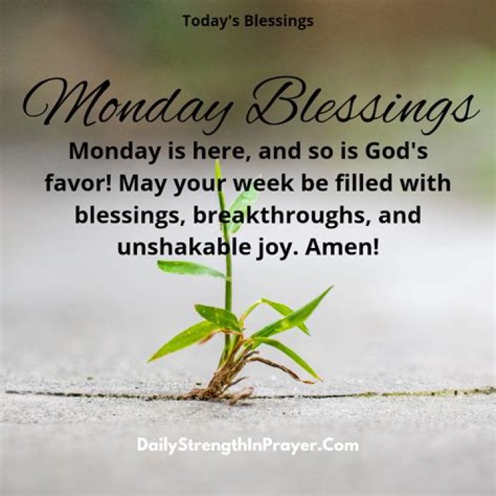 Unveiling The Magic Of Monday Blessings Quotes: Discoveries And Insights