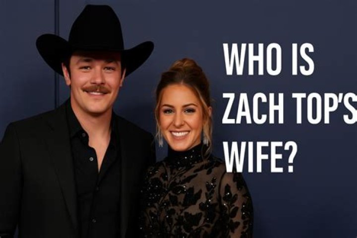 Zach Top Wife: Exploring the Life and Relationship
